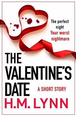 The Valentine's Date (eBook, ePUB) - Lynn, H. M. The Valentine's Date (eBook, ePUB) - Lynn, H. M.
