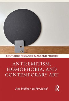 Cover Antisemitism, Homophobia, and Contemporary Art (eBook, ePUB)