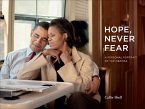 Hope, Never Fear (eBook, ePUB)