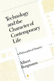 Technology and the Character of Contemporary Life (eBook, ePUB) Technology and the Character of Contemporary Life (eBook, ePUB)