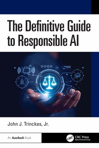 The Definitive Guide to Responsible AI (eBook, ePUB)