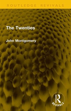 The Twenties (eBook, PDF) - Montgomery, John