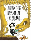 A Funny Thing Happened at the Museum... (eBook, ePUB)