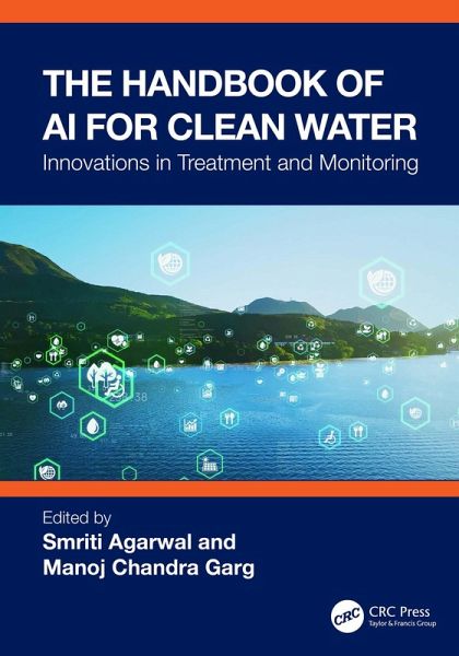 The Handbook of AI for Clean Water (eBook, ePUB) The Handbook of AI for Clean Water (eBook, ePUB)