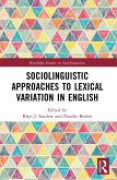 Sociolinguistic Approaches to Lexical Variation in English (eBook, PDF)