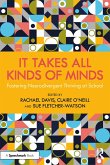 It Takes All Kinds of Minds: Fostering Neurodivergent Thriving at School (eBook, PDF) It Takes All Kinds of Minds: Fostering Neurodivergent Thriving at School (eBook, PDF)