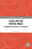 Place and the Moving Image (eBook, PDF)