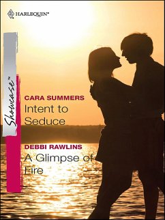 Intent to Seduce and A Glimpse of Fire (eBook, ePUB) - Summers, Cara; Rawlins, Debbi