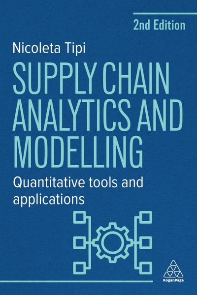 Supply Chain Analytics and Modelling (eBook, ePUB) Supply Chain Analytics and Modelling (eBook, ePUB)