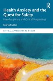 Health Anxiety and the Quest for Safety (eBook, PDF)