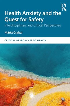 Health Anxiety and the Quest for Safety (eBook, PDF) - Csabai, Márta