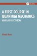 A First Course in Quantum Mechanics... - Bild 1