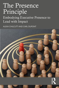 The Presence Principle (eBook, ePUB) - Chilcutt, Alexa; DuPont, Carl