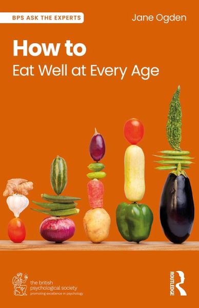 How to Eat Well at Every Age (eBook, ePUB) How to Eat Well at Every Age (eBook, ePUB)