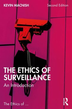 The Ethics of Surveillance (eBook, ePUB) - Macnish, Kevin