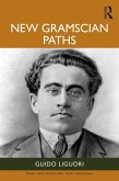 New Gramscian Paths (eBook, PDF) New Gramscian Paths (eBook, PDF)