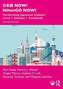 ¿¿¿ NOW! NihonGO NOW! (eBook, ePUB) - Noda, Mari; Wetzel, Patricia J.; Marcus, Ginger; Luft, Stephen D.; Tsuchiya, Shinsuke; Itomitsu, Masayuki ¿¿¿ NOW! NihonGO NOW! (eBook, ePUB) - Noda, Mari; Wetzel, Patricia J.; Marcus, Ginger; Luft, Stephen D.; Tsuchiya, Shinsuke; Itomitsu, Masayuki