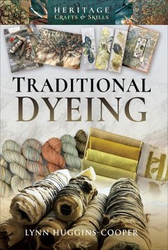 Traditional Dyeing (eBook, ePUB) - Huggins-Cooper, Lynn