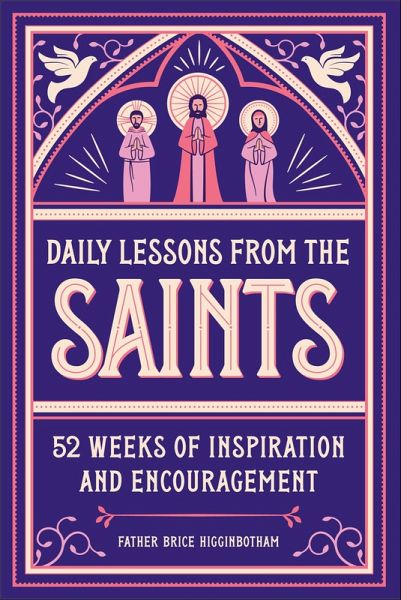 Daily Lessons from the Saints (eBook, ePUB) Daily Lessons from the Saints (eBook, ePUB)