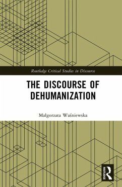 The Discourse of Dehumanization (eBook, ePUB) - Wasniewska, Malgorzata