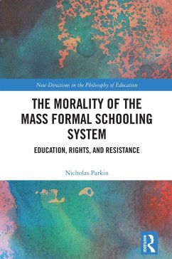 Cover The Morality of the Mass Formal Schooling System (eBook, PDF)