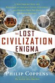 The Lost Civilization Enigma (eBook, ePUB)