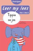 Leer my lees (Vlak 1 Boek 3): Tippie se jas (Skooluitgawe) (eBook, ePUB)