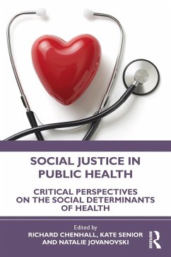 Social Justice in Public Health (eBook, PDF) Social Justice in Public Health (eBook, PDF)
