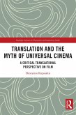 Translation and the Myth of Universal Cinema (eBook, ePUB)
