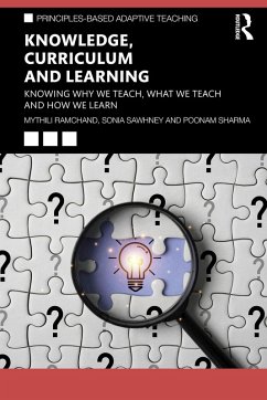 Knowledge, Curriculum and Learning (eBook, ePUB) - Ramchand, Mythili; Sawhney, Sonia; Sharma, Poonam Knowledge, Curriculum and Learning (eBook, ePUB) - Ramchand, Mythili; Sawhney, Sonia; Sharma, Poonam