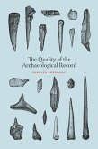 The Quality of the Archaeological Record (eBook, ePUB)