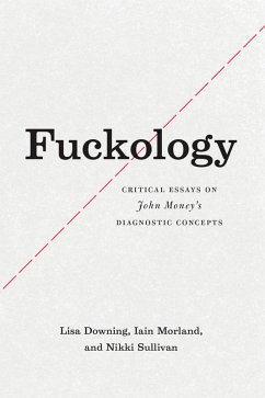 Fuckology (eBook, ePUB) - Downing, Lisa; Morland, Iain; Sullivan, Nikki