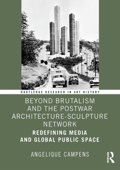 Cover Beyond Brutalism and the Postwar Architecture-Sculpture Network (eBook, ePUB)