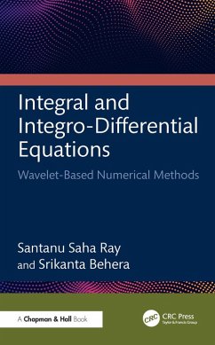 Integral and Integro-Differential Equations (eBook, PDF) - Ray, Santanu Saha; Behera, Srikanta