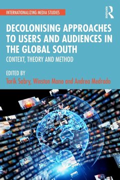 Cover Decolonising Approaches to Users and Audiences in the Global South (eBook, ePUB)