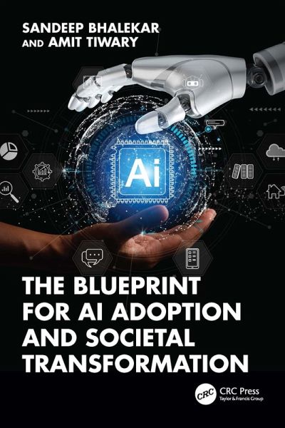 The Blueprint for AI Adoption and Societal Transformation (eBook, ePUB) The Blueprint for AI Adoption and Societal Transformation (eBook, ePUB)