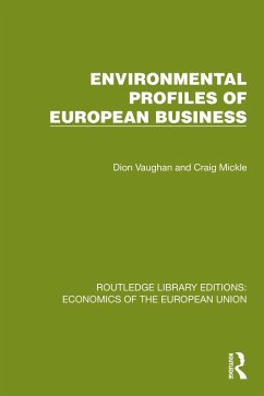 Environmental Profiles of European Business (eBook, ePUB) - Vaughan, Dion; Mickle, Craig