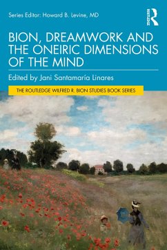 Cover Bion, Dreamwork and the Oneiric Dimensions of the Mind (eBook, ePUB)