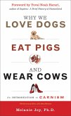Why We Love Dogs, Eat Pigs, and Wear Cows (eBook, ePUB)