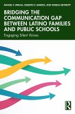 Bridging the Communication Gap between Latino Families and Public Schools (eBook, PDF)