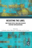 Resisting the Label (eBook, ePUB) Resisting the Label (eBook, ePUB)