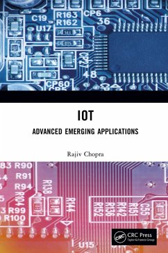 IoT (eBook, ePUB) - Chopra, Rajiv IoT (eBook, ePUB) - Chopra, Rajiv