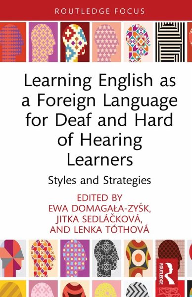 Learning English as a Foreign Language for Deaf and Hard of Hearing Learners (eBook, ePUB)