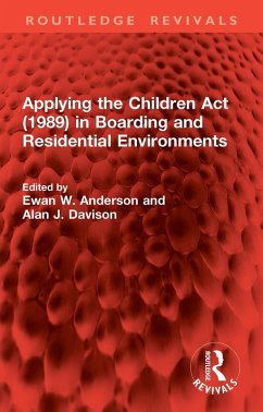 Applying the Children Act (1989) in Boarding and Residential Environments (eBook, ePUB)