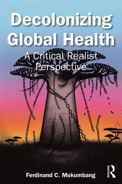 Decolonizing Global Health (eBook, PDF) - Mukumbang, Ferdinand C