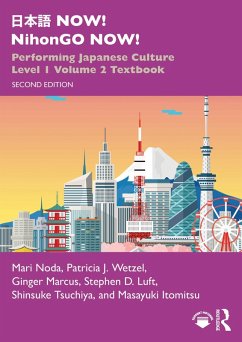 ¿¿¿ NOW! NihonGO NOW! (eBook, ePUB) - Noda, Mari; Wetzel, Patricia J.; Marcus, Ginger; Luft, Stephen D.; Tsuchiya, Shinsuke; Itomitsu, Masayuki ¿¿¿ NOW! NihonGO NOW! (eBook, ePUB) - Noda, Mari; Wetzel, Patricia J.; Marcus, Ginger; Luft, Stephen D.; Tsuchiya, Shinsuke; Itomitsu, Masayuki
