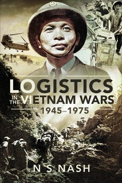 Cover Logistics in the Vietnam Wars, 1945-1975 (eBook, ePUB)