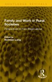 Family and Work in Rural Societies (eBook, PDF)