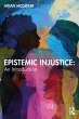 Epistemic Injustice: An Introduction... - Bild 1