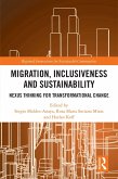 Migration, Inclusiveness and Sustainability (eBook, PDF) Migration, Inclusiveness and Sustainability (eBook, PDF)